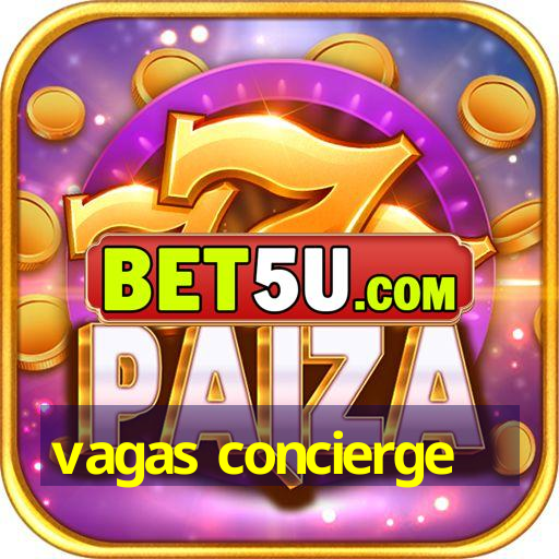 vagas concierge